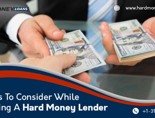 Factors to Consider while Choosing a Hard Money Lender